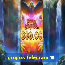 grupos telegram 18